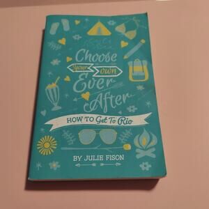 How to Get to Rio Paperback choose your own every after